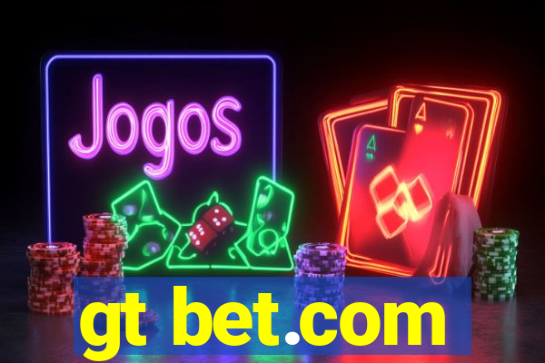 gt bet.com